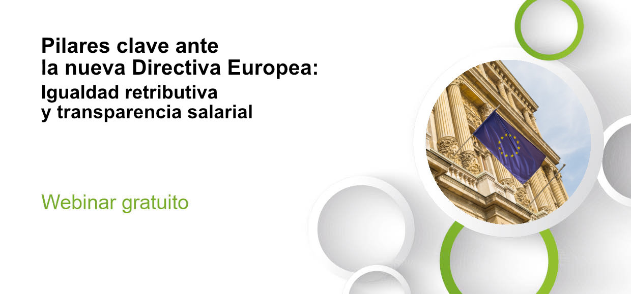 Pilares clave ante la nueva Directiva Europea: Igualdad retributiva y transparencia salarial (2a edición)
