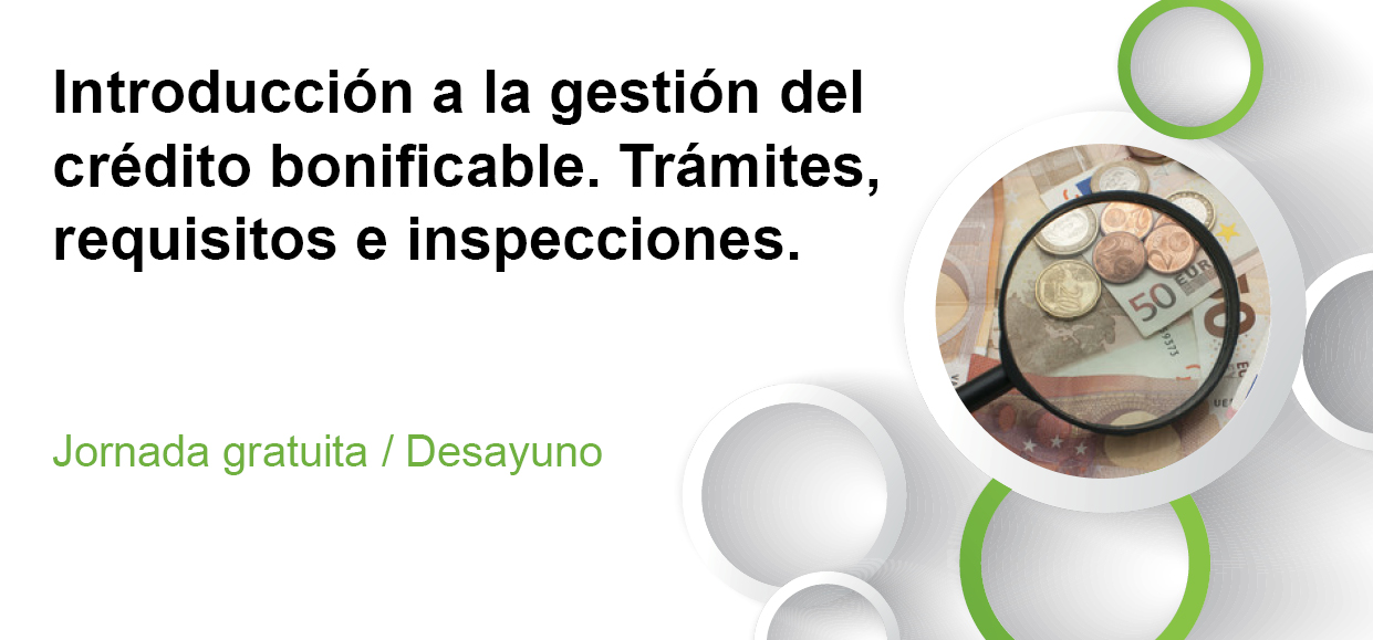 Jornada “INTRODUCCIÓN A LA GESTIÓN DEL CRÉDITO BONIFICABLE. TRÁMITES, REQUISITOS E INSPECCIONES”. MURCIA