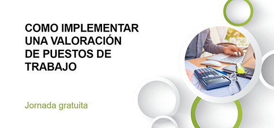 COMO IMPLEMENTAR UNA VALORACIÓN DE PUESTOS DE TRABAJO (27/10)