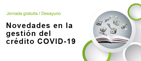 NOVEDADES EN LA GESTIÓN DEL CRÉDITO COVID-19