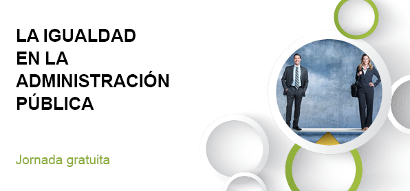 LA IGUALDAD EN LA ADMINISTRACIÓN PÚBLICA