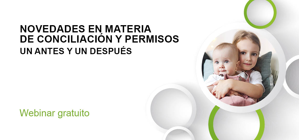 NOVEDADES EN MATERIA DE CONCILIACIÓN Y PERMISOS. Un antes y un después