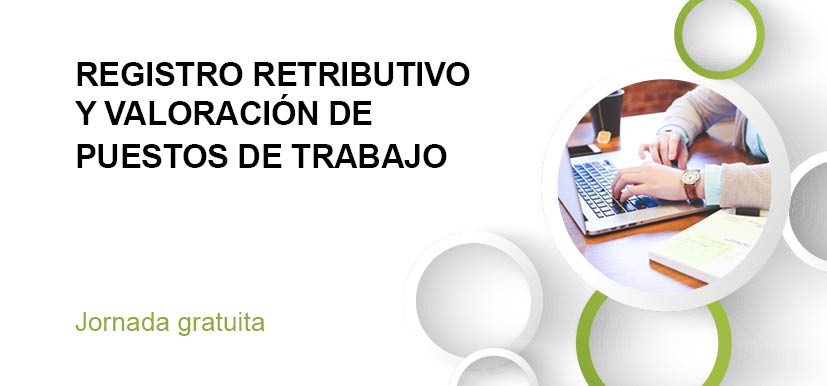 REGISTRO RETRIBUTIVO Y VALORACIÓN DE PUESTOS DE TRABAJO