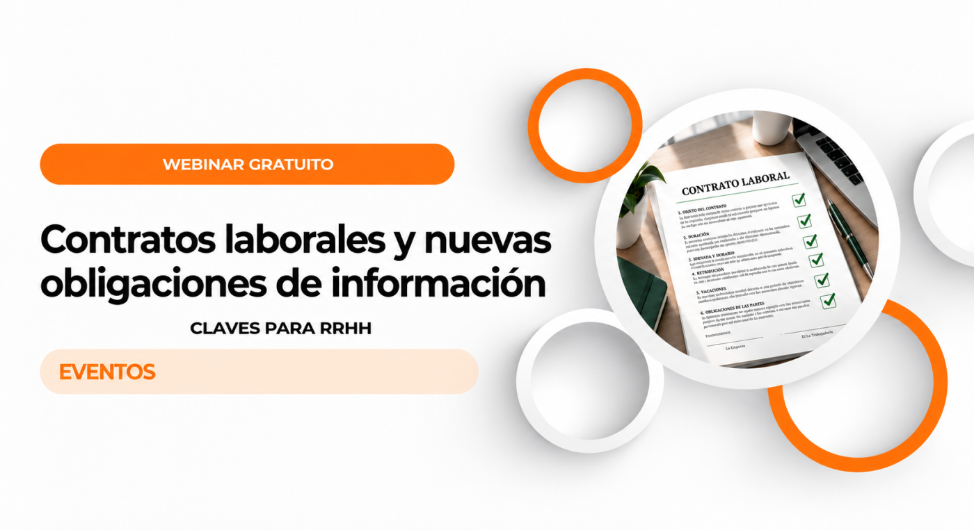 Contratos laborales y nuevas obligaciones de información:  claves para RRHH