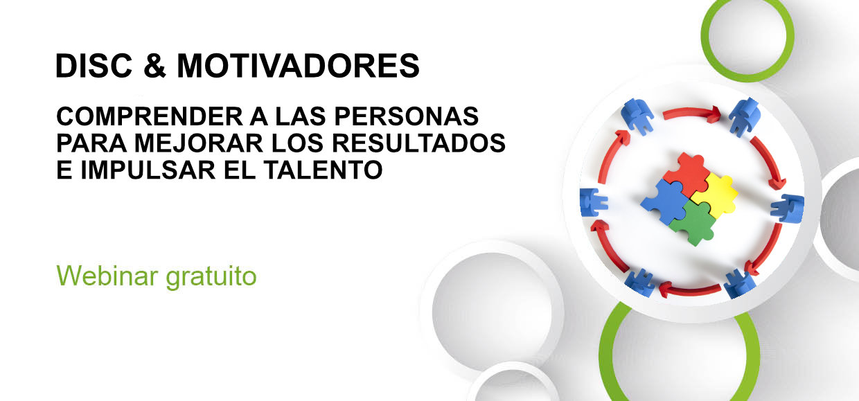 DISC & MOTIVADORES COMPRENDER A LAS PERSONAS PARA MEJORAR LOS RESULTADOS E IMPULSAR EL TALENTO